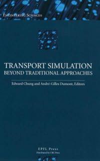 Transport simulation : beyond traditional approaches