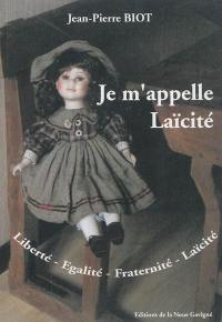 Je m'appelle Laïcité