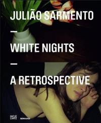 Juliao Sarmento White Nights