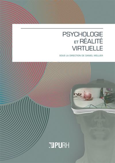 Psychologie et réalité virtuelle : XXXIIIe symposium de l'Association de psychologie scientifique de langue française