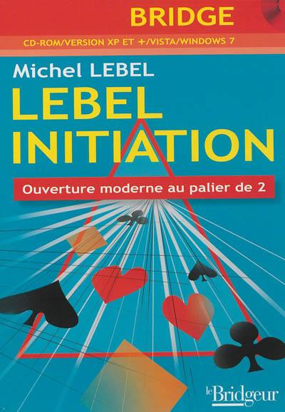 Lebel initiation : ouverture moderne au palier de 2