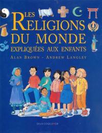 Les religions du monde expliquées aux enfants