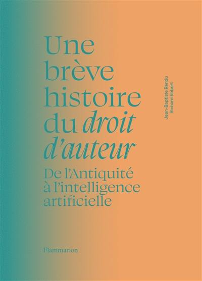 Une brève histoire du droit d'auteur : de l'Antiquité à l'intelligence artificielle