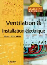 Ventilation et installation électrique