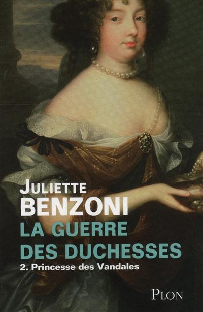 La guerre des duchesses. Vol. 2. Princesse des Vandales