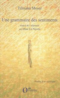 Une grammaire des sentiments : hypothèses sur les premières années de la vie