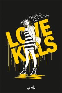 Love kills