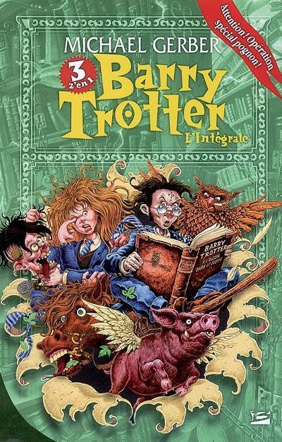 Barry Trotter : l'intégrale de la trilogie