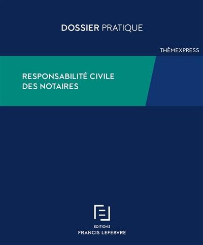 Responsabilité civile du notaire