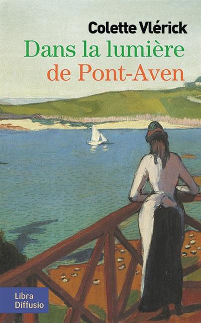 Dans la lumière de Pont-Aven