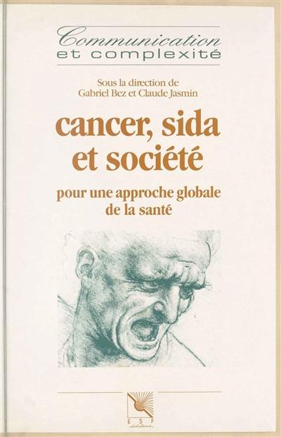 Cancer, sida et société : pour une approche globale de la santé