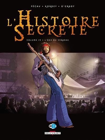 L'histoire secrète. Vol. 19. L'âge du verseau