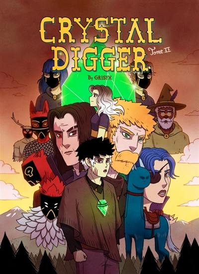 Crystal digger. Vol. 2. Le Droh, les bêtes et les amants