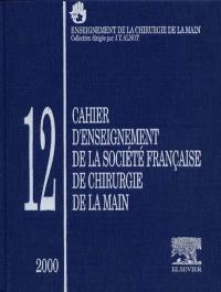 Cahier d'enseignement de la société française de chirurgie de la main