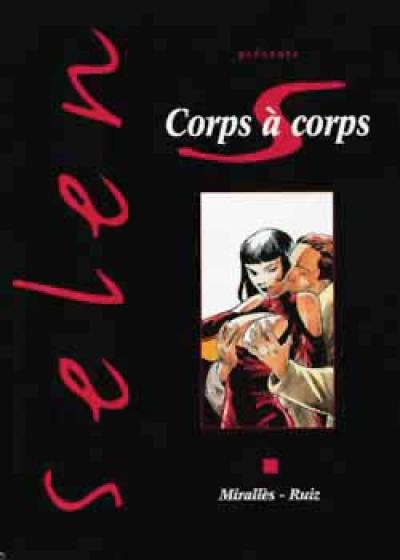 Selen présente. Vol. 17. Corps à corps