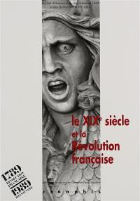 Le XIXe siècle et la Révolution française