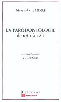 La parodontologie de A à Z