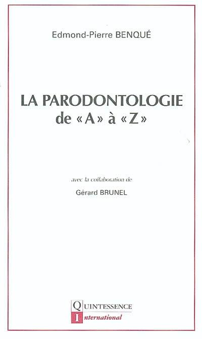 La parodontologie de A à Z