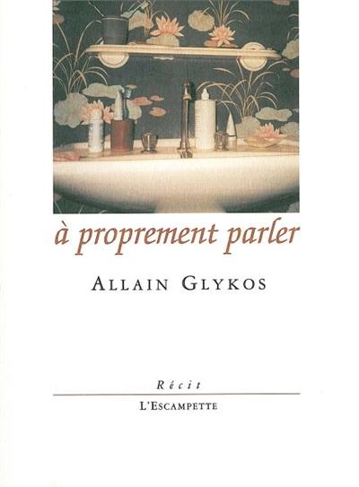 A proprement parler