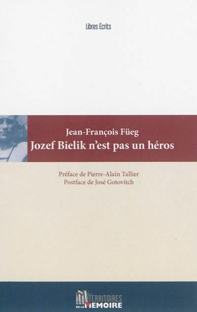 Jozef Bielik n'est pas un héros