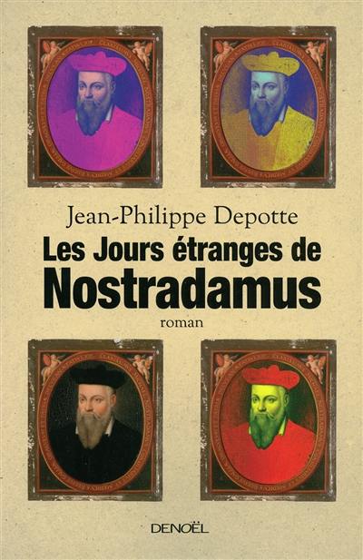 Les jours étranges de Nostradamus