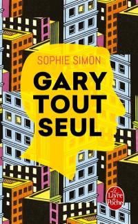 Gary tout seul