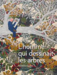 L'homme qui dessinait les arbres