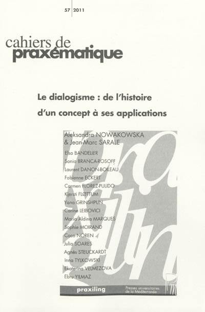 Cahiers de praxématique, n° 57. Le dialogisme : de l'histoire d'un concept à ses applications