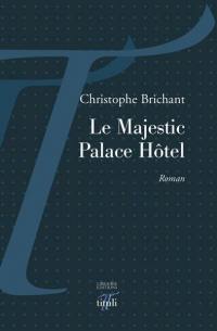 Le Majestic palace hôtel