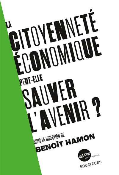 La citoyenneté économique peut-elle sauver l'avenir ?