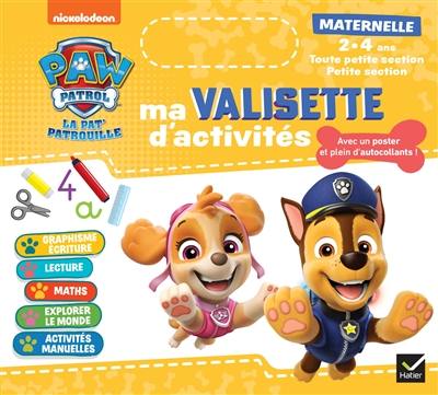 Ma valisette d'activités La Pat' Patrouille : maternelle, toute petite section, petite section, 2-3 ans