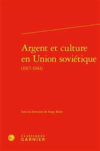 Argent et culture en Union soviétique (1917-1941)