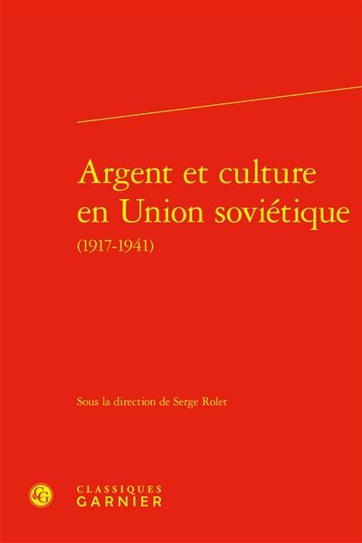 Argent et culture en Union soviétique (1917-1941)