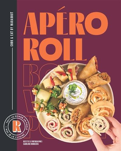 Apero roll : tout le monde en parle, moi je le cuisine