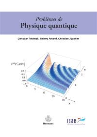 Problèmes de physique quantique