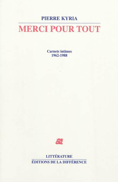 Merci pour tout : carnets intimes, 1962-1988