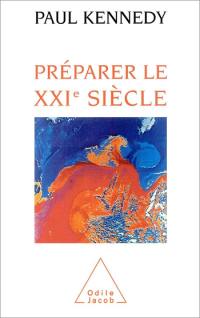 Préparer le XXIe siècle