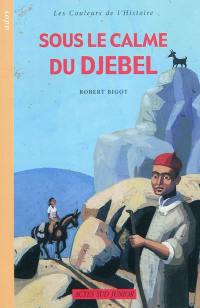 Sous le calme du djebel