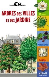 Arbres des villes et des jardins