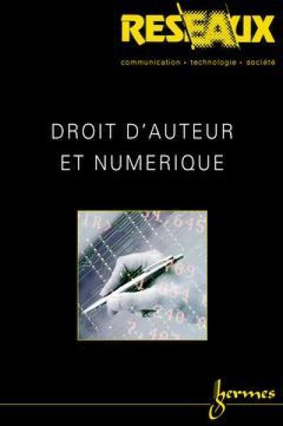 Réseaux, n° 110. Droits d'auteur et numérique