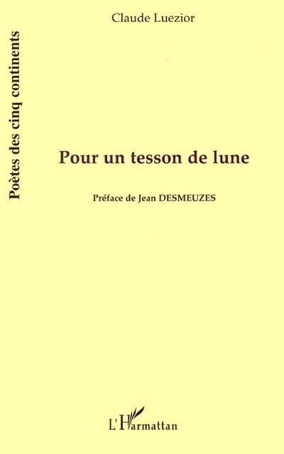 Pour un tesson de lune