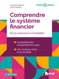 Comprendre le système financier : de la croissance à l'instabilité