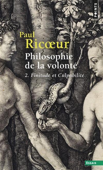 Philosophie de la volonté. Vol. 2. Finitude et culpabilité