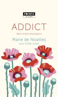 Addict : récit d'une renaissance