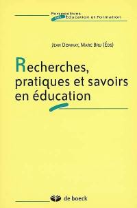 Recherches, pratiques et savoirs en éducation