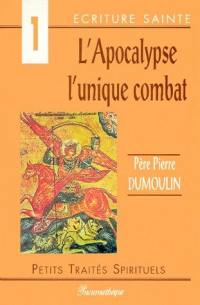 L'Apocalypse : l'unique combat