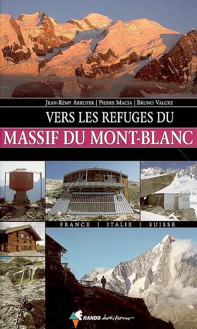 Vers les refuges du massif du Mont-Blanc