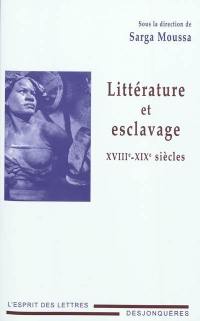 Littérature et esclavage : XVIIIe-XIXe siècles