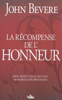 La récompense de l'honneur : Dieu bénit celui qui sait honorer son prochain