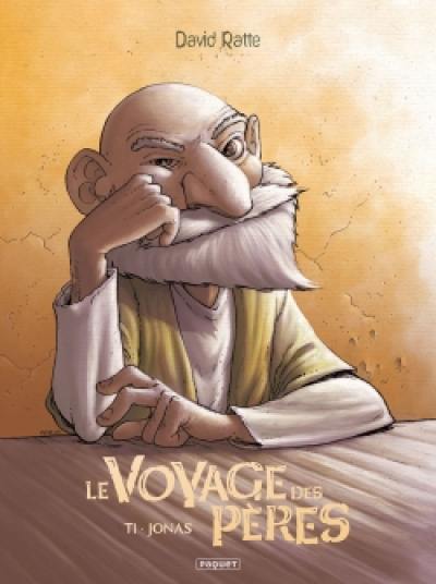 Le voyage des pères. Vol. 1. Jonas